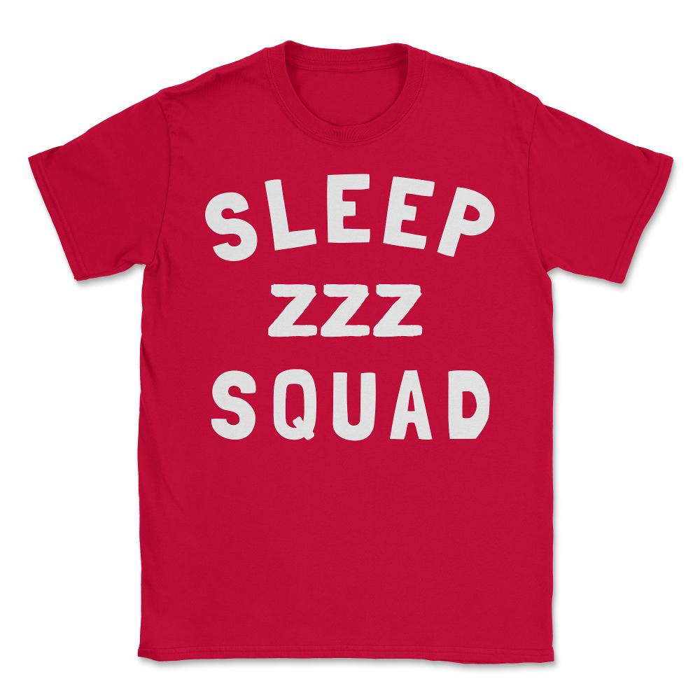 Sleep Squad - Unisex T-Shirt - Red