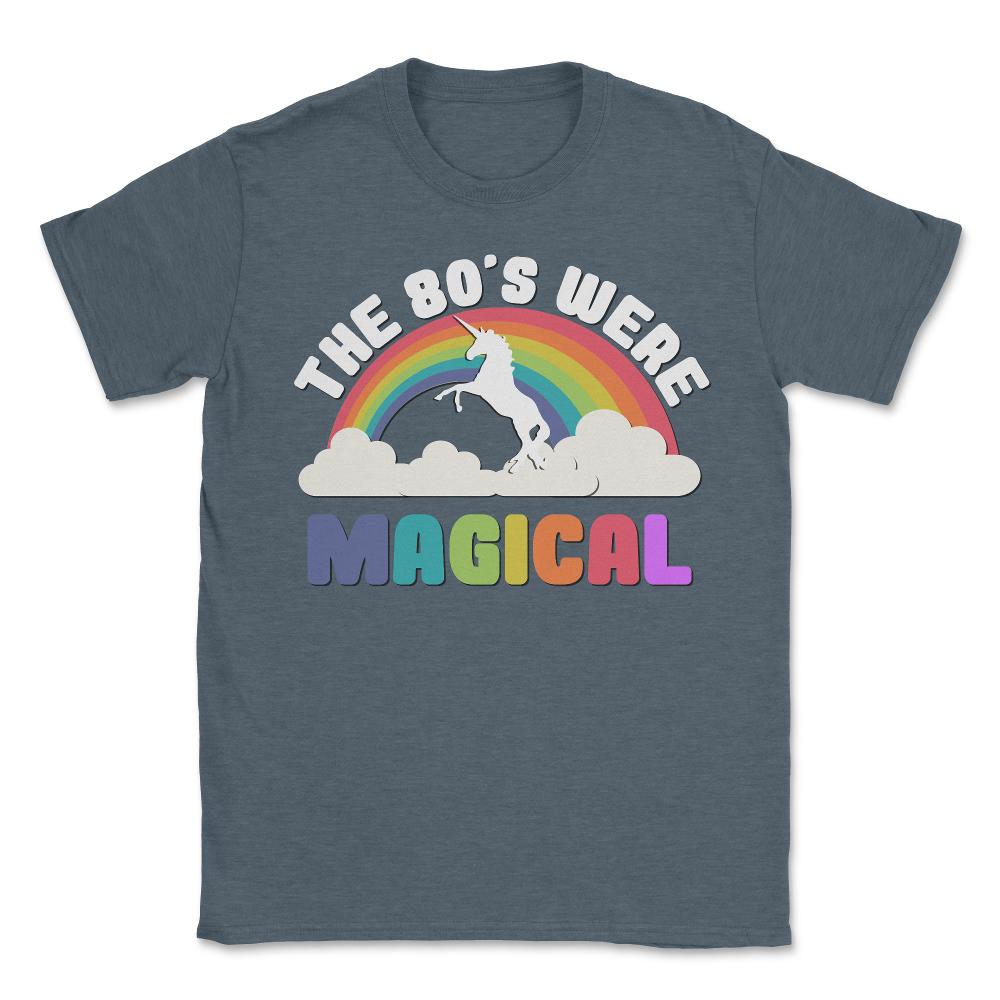The 80's Were Magical - Unisex T-Shirt - Dark Grey Heather