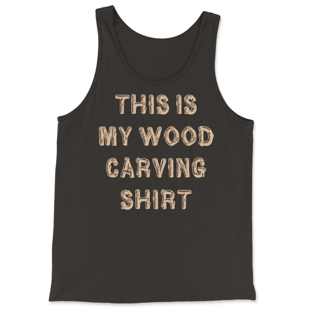 This Is My Wood Carving - Tank Top - Black