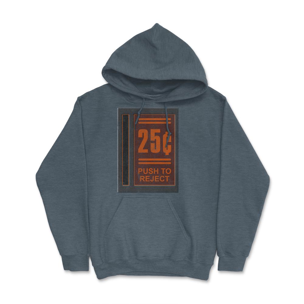 25 Cents Push To Reject - Hoodie - Dark Grey Heather