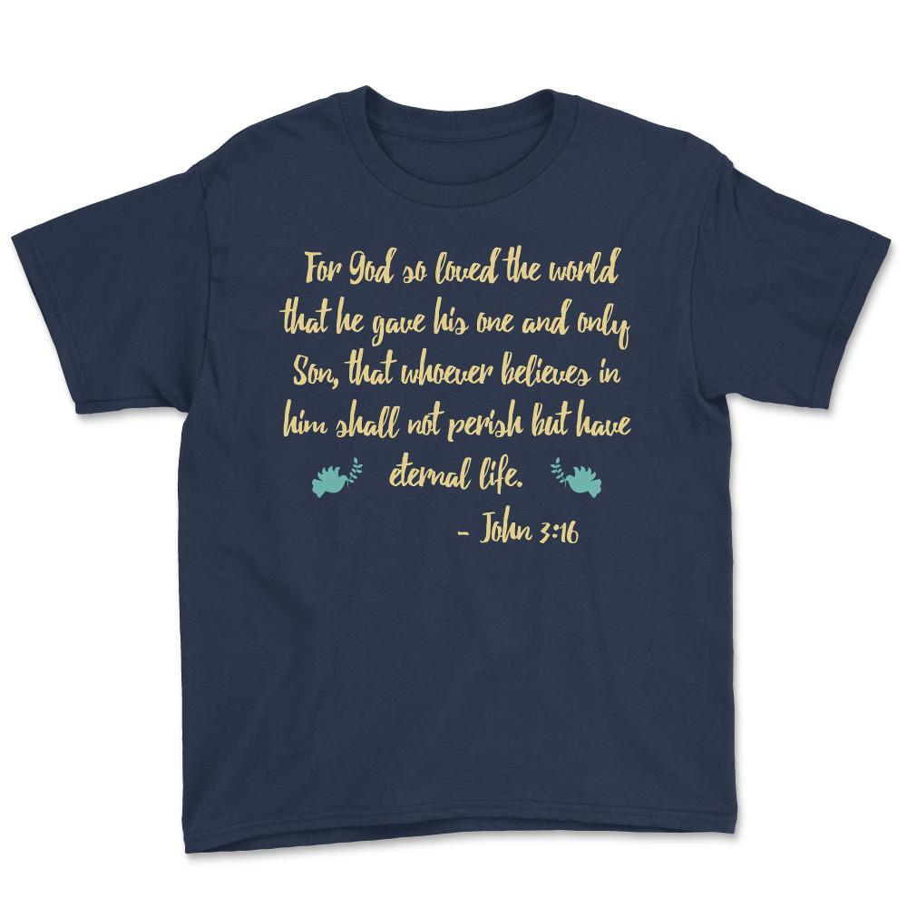 John 316 Bible Verse - Youth Tee - Navy