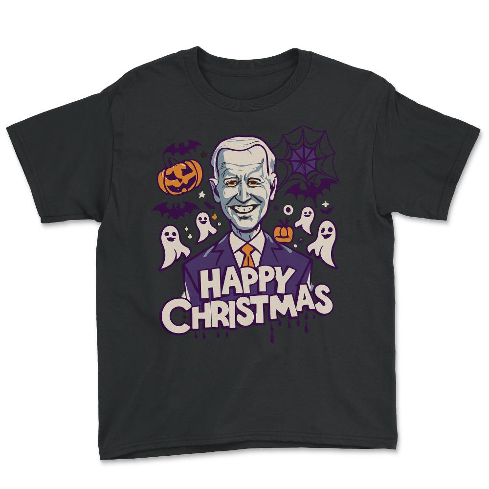 Happy Christmas Joe Biden Funny Halloween - Youth Tee - Black
