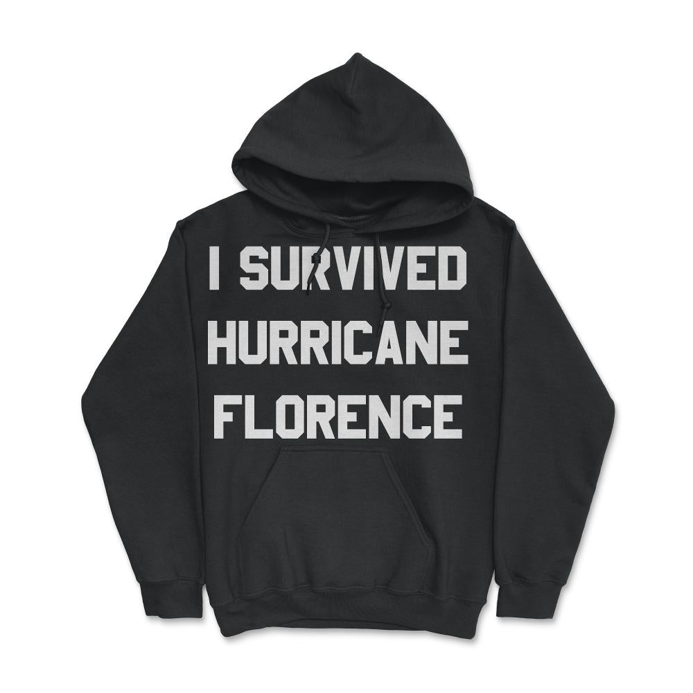 I Survived Hurricane Florence - Hoodie - Black