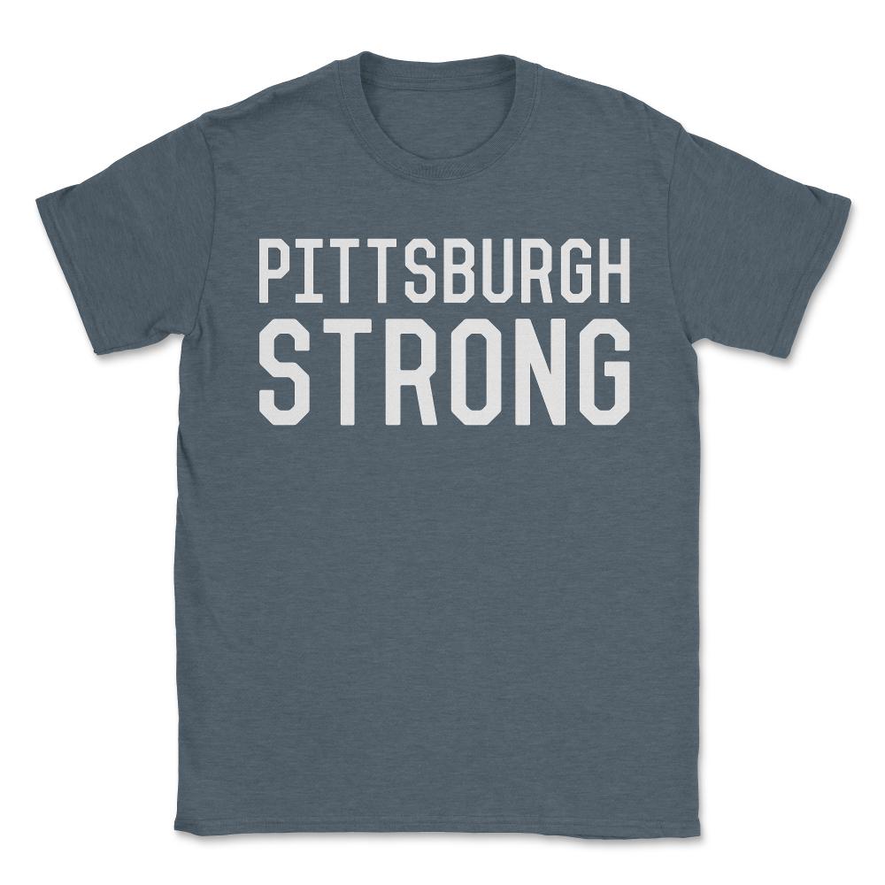 Pittsburgh Strong - Unisex T-Shirt - Dark Grey Heather