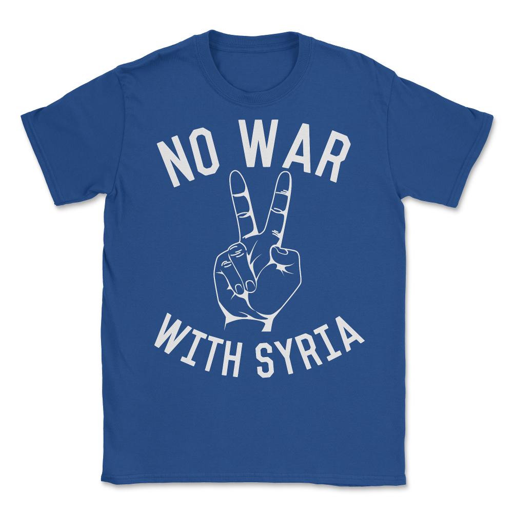 No War With Syria - Unisex T-Shirt - Royal Blue
