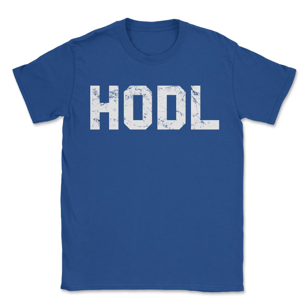 Hodl Cryptocurrency - Unisex T-Shirt - Royal Blue