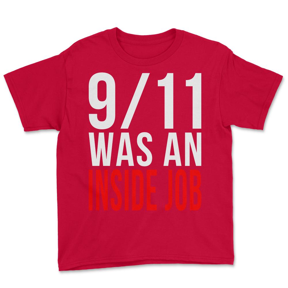 911 Was An Inside Job - Youth Tee - Red