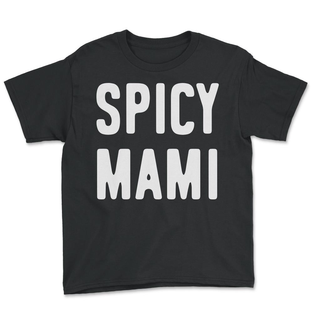 Spicy Mami Mother's Day - Youth Tee - Black
