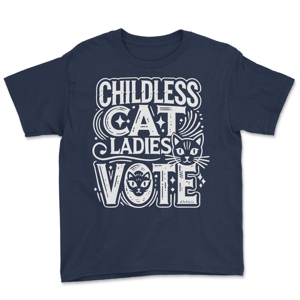 Childless Cat Ladies Vote - Youth Tee - Navy