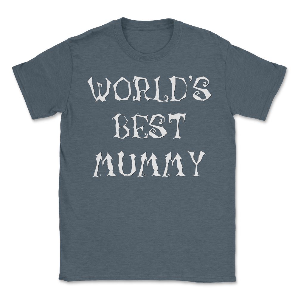 World's Best Mummy Halloween - Unisex T-Shirt - Dark Grey Heather