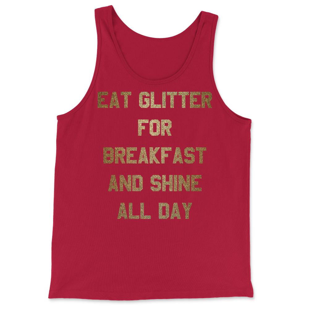 Eat Glitter And Shine All Day - Tank Top - Red