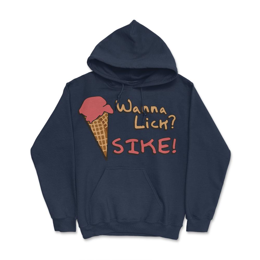 Wanna Lick Sike Ice Cream Man - Hoodie - Navy