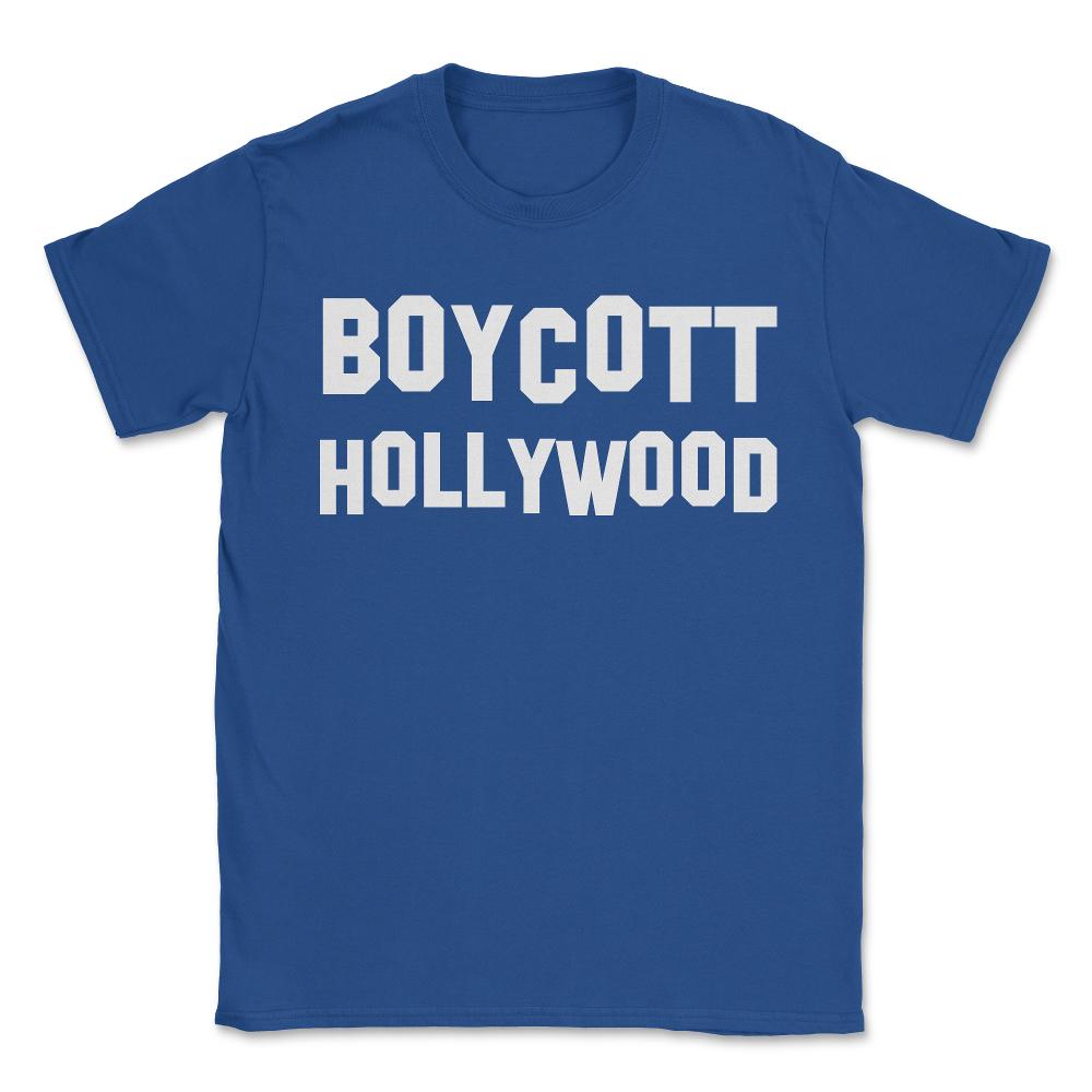 Boycott Hollywood - Unisex T-Shirt - Royal Blue