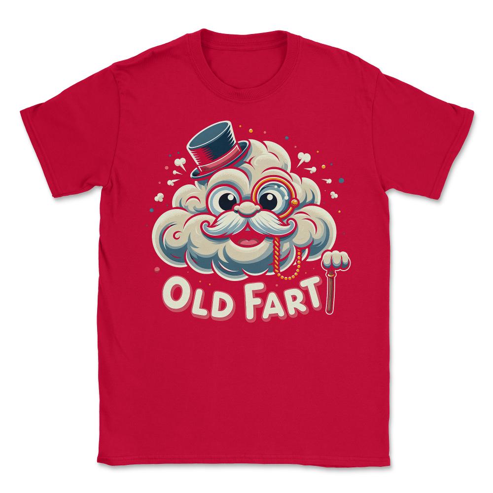 Old Fart Funny - Unisex T-Shirt - Red