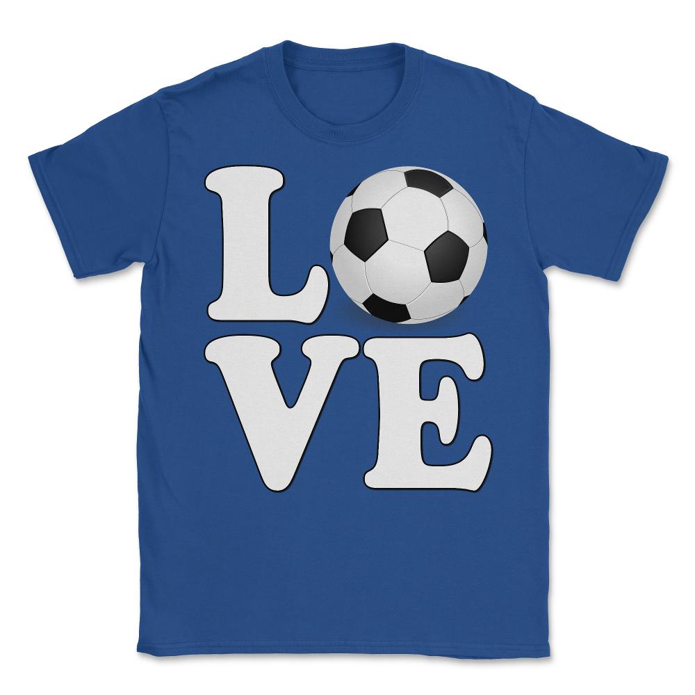 Soccer Love - Unisex T-Shirt - Royal Blue