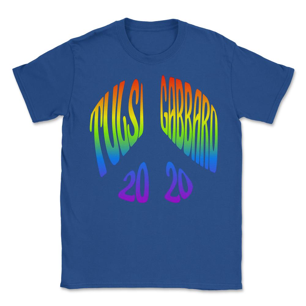 Tulsi Gabbard Peace in 2020 Rainbow - Unisex T-Shirt - Royal Blue