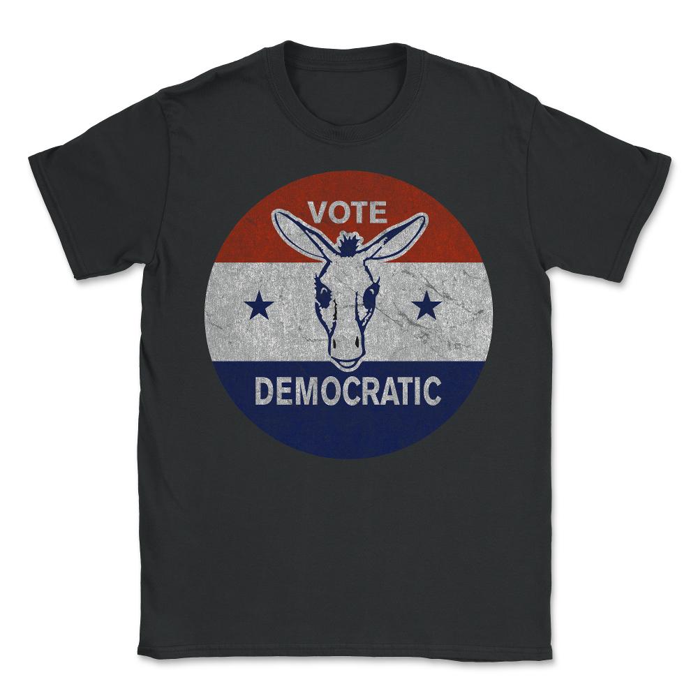 Vote Democratic Retro Democrat - Unisex T-Shirt - Black