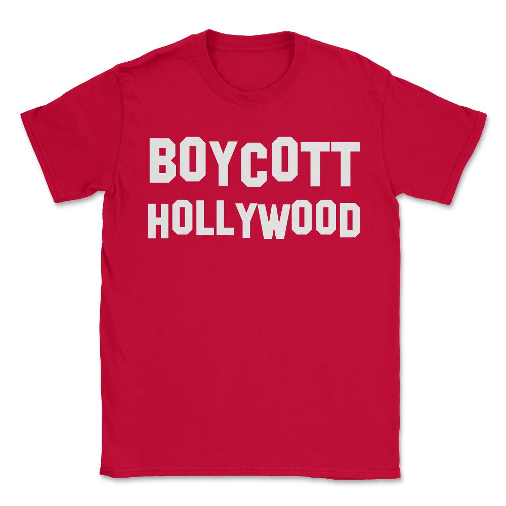 Boycott Hollywood - Unisex T-Shirt - Red