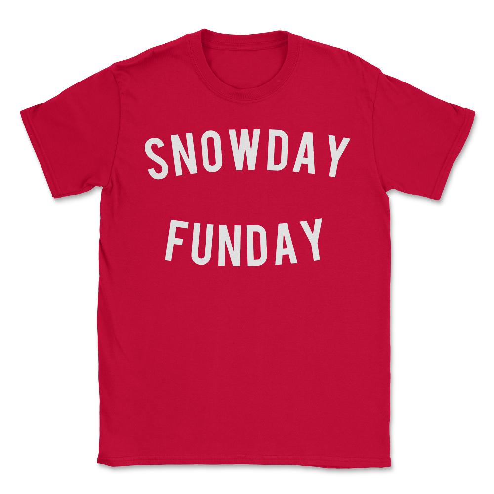 Snowday Funday - Unisex T-Shirt - Red