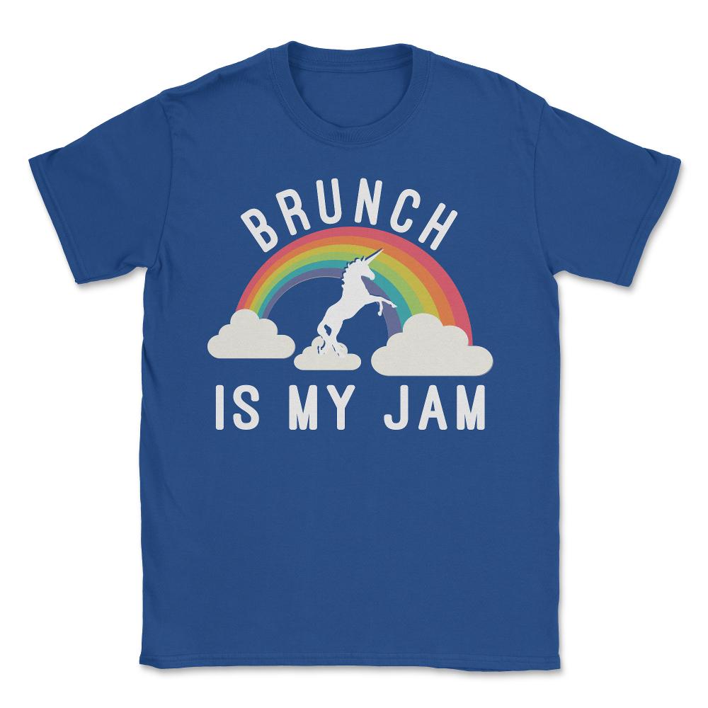 Brunch Is My Jam - Unisex T-Shirt - Royal Blue