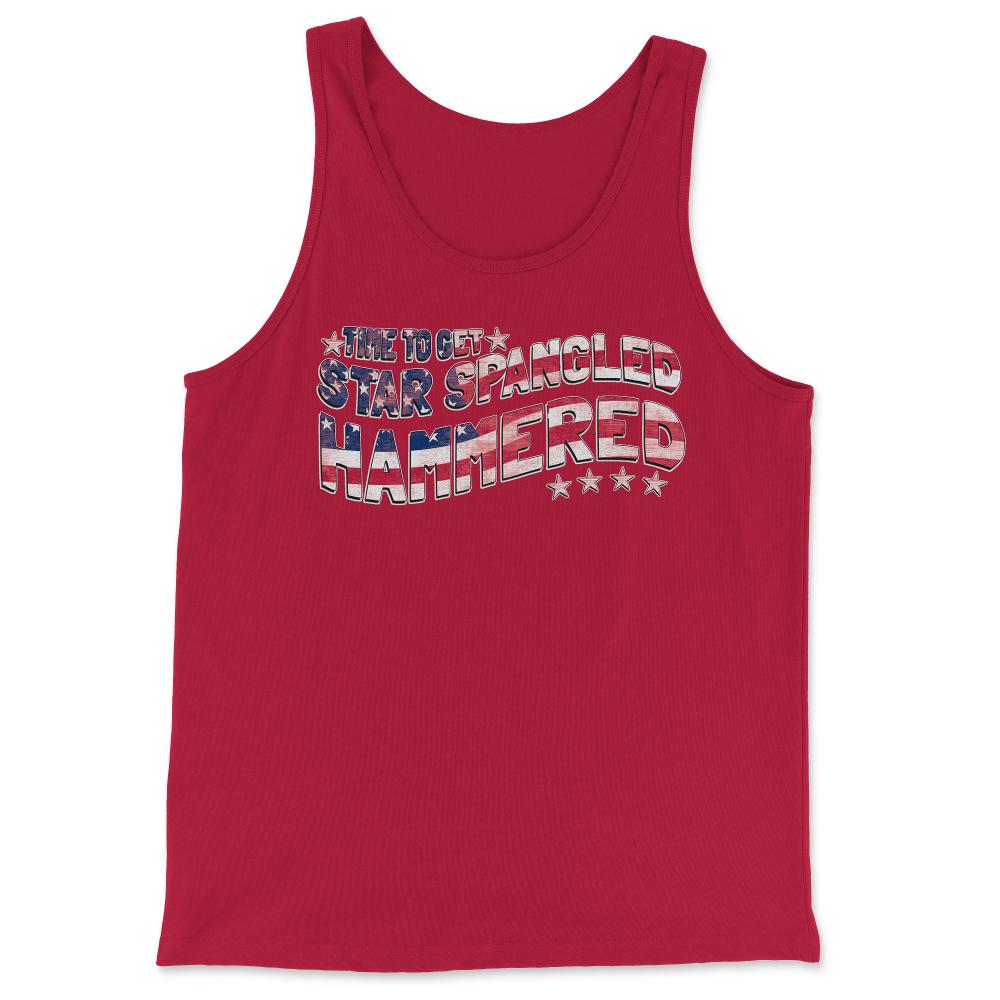 Time to Get Star Spangled Hammered 4th of July - Tank Top - Red