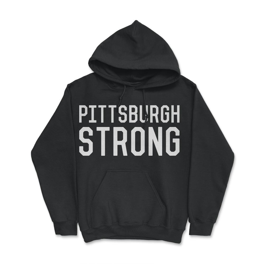 Pittsburgh Strong - Hoodie - Black