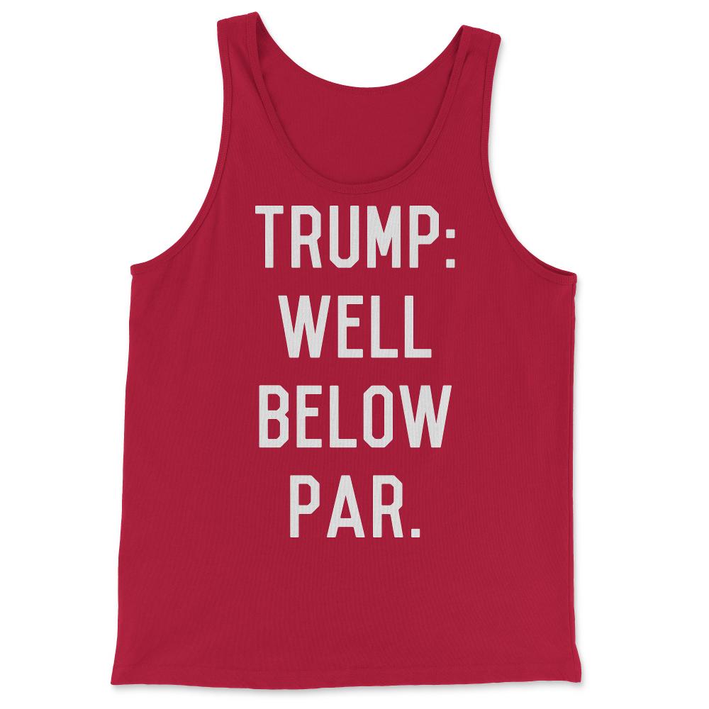 Trump Well Below Par - Tank Top - Red