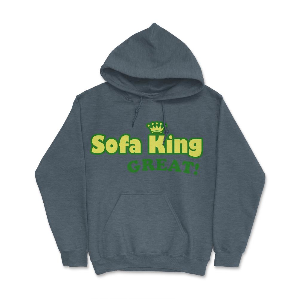 Sofa King Great - Hoodie - Dark Grey Heather