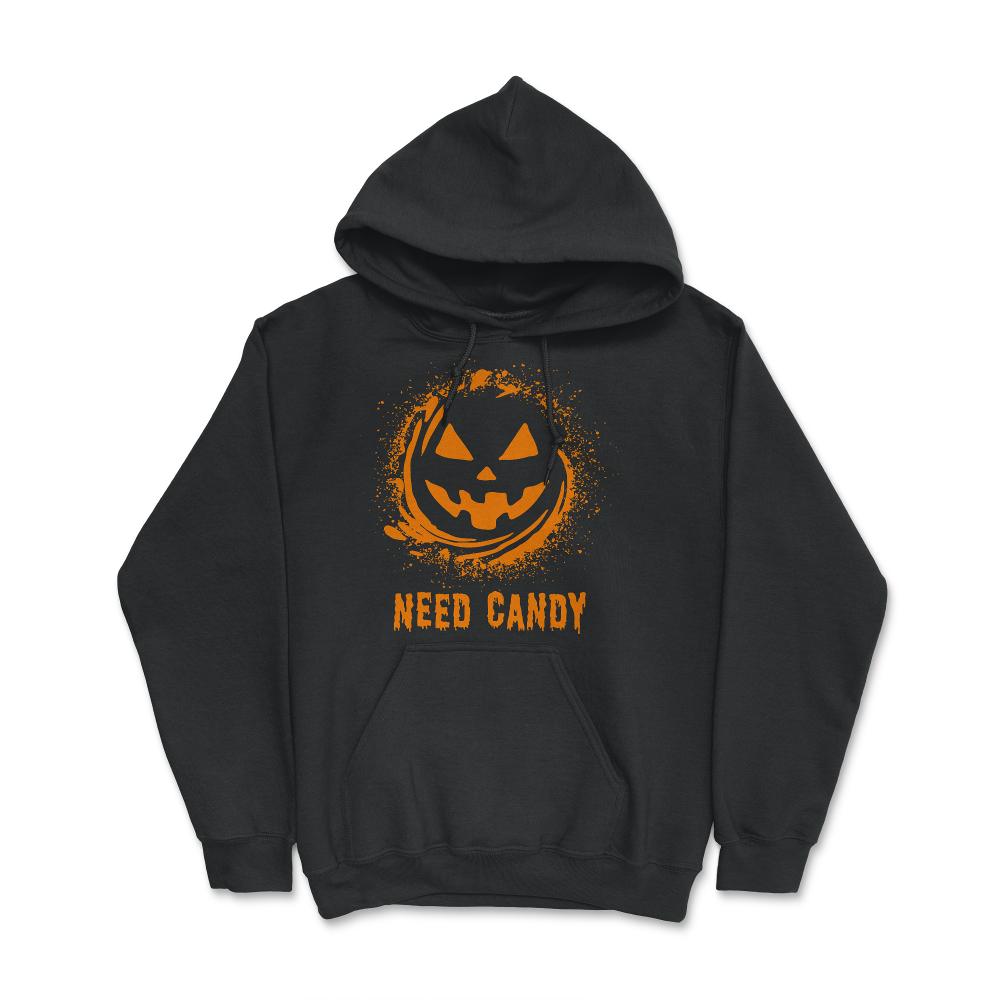 Need Candy Halloween Pumpkin Trick-Or-Treating - Hoodie - Black