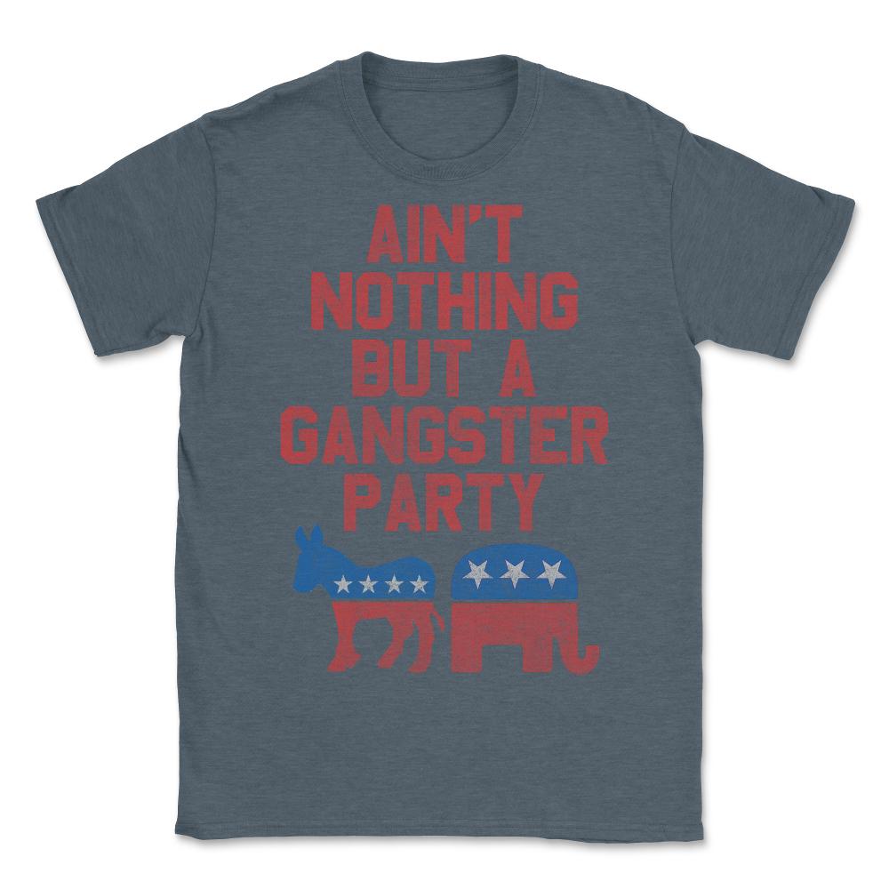 Gangsta Party Retro Independent Libertarian - Unisex T-Shirt - Dark Grey Heather