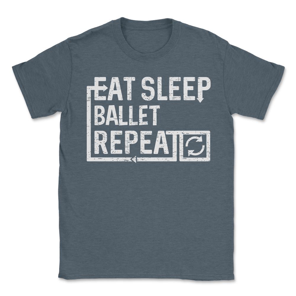 Eat Sleep Ballet - Unisex T-Shirt - Dark Grey Heather