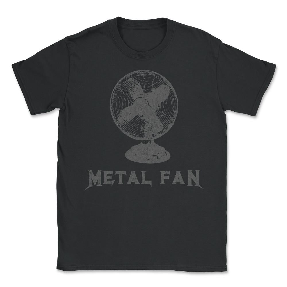 Metal Fan Heavy Metal Funny Rock Pun - Unisex T-Shirt - Black