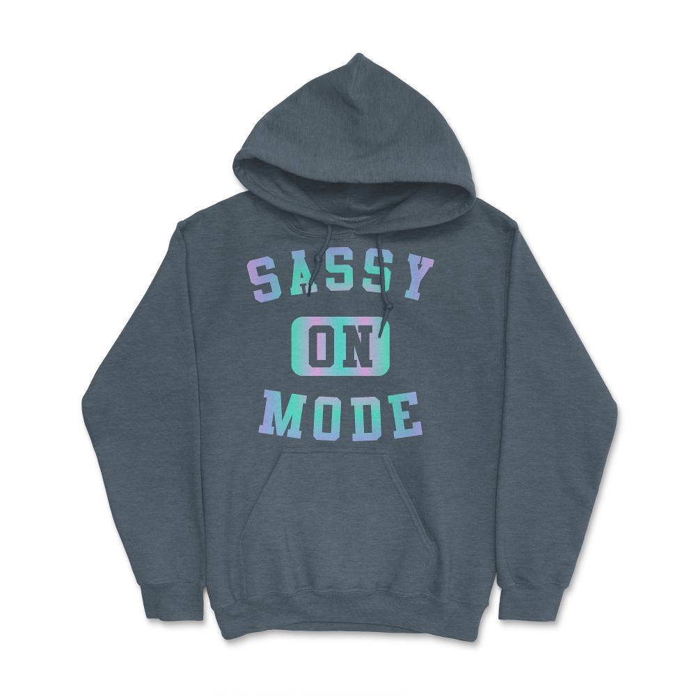 Sassy Mode On - Hoodie - Dark Grey Heather