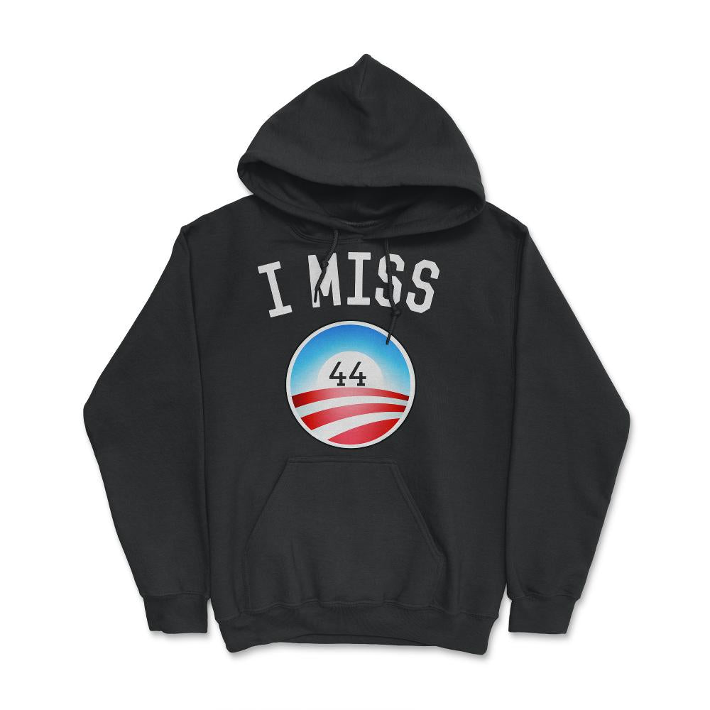 I Miss Obama 44 T-Shirt - Hoodie - Black