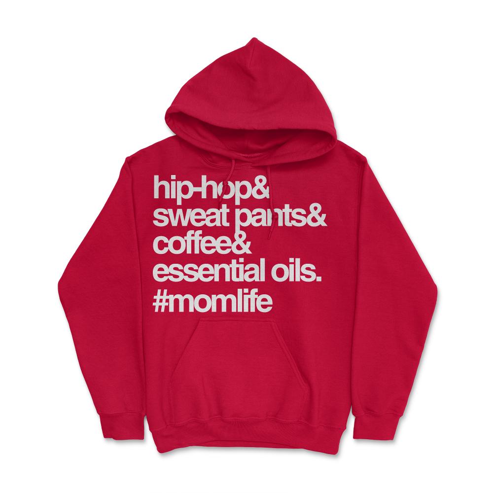 Hip Hop Sweat Pants Essential Oils Coffee Momlife - Hoodie - Red