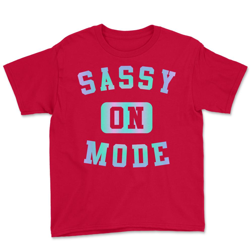 Sassy Mode On - Youth Tee - Red