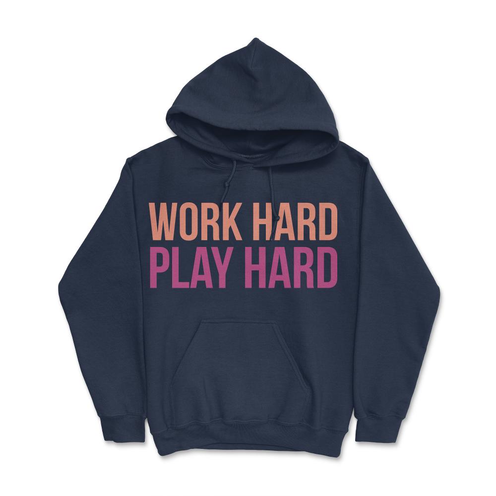Work Hard Play Hard Workout Gym Workout Muscle - Hoodie - Navy