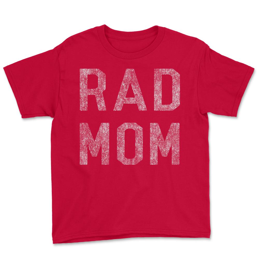 Rad Mom - Youth Tee - Red