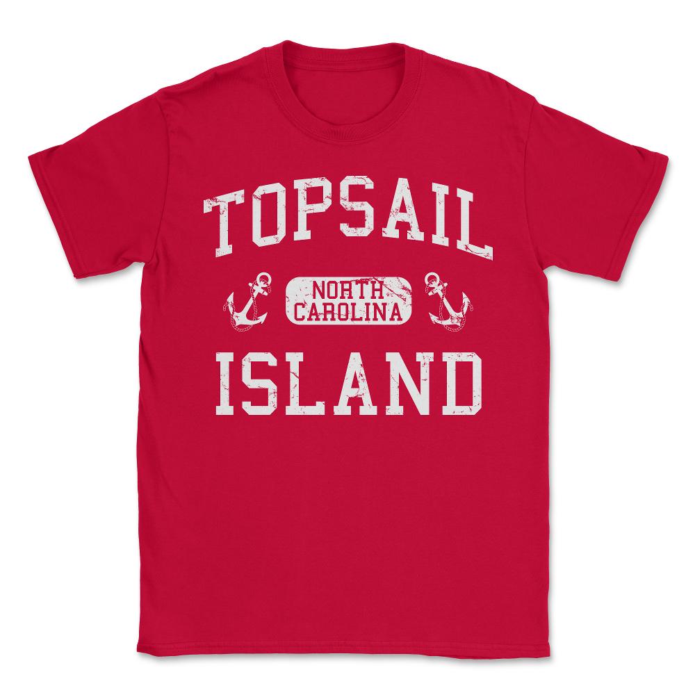 Topsail Island North Carolina - Unisex T-Shirt - Red