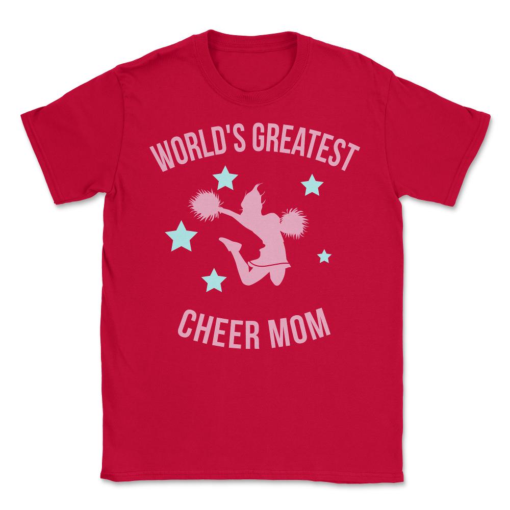 Worlds Greatest Cheer Mom - Unisex T-Shirt - Red