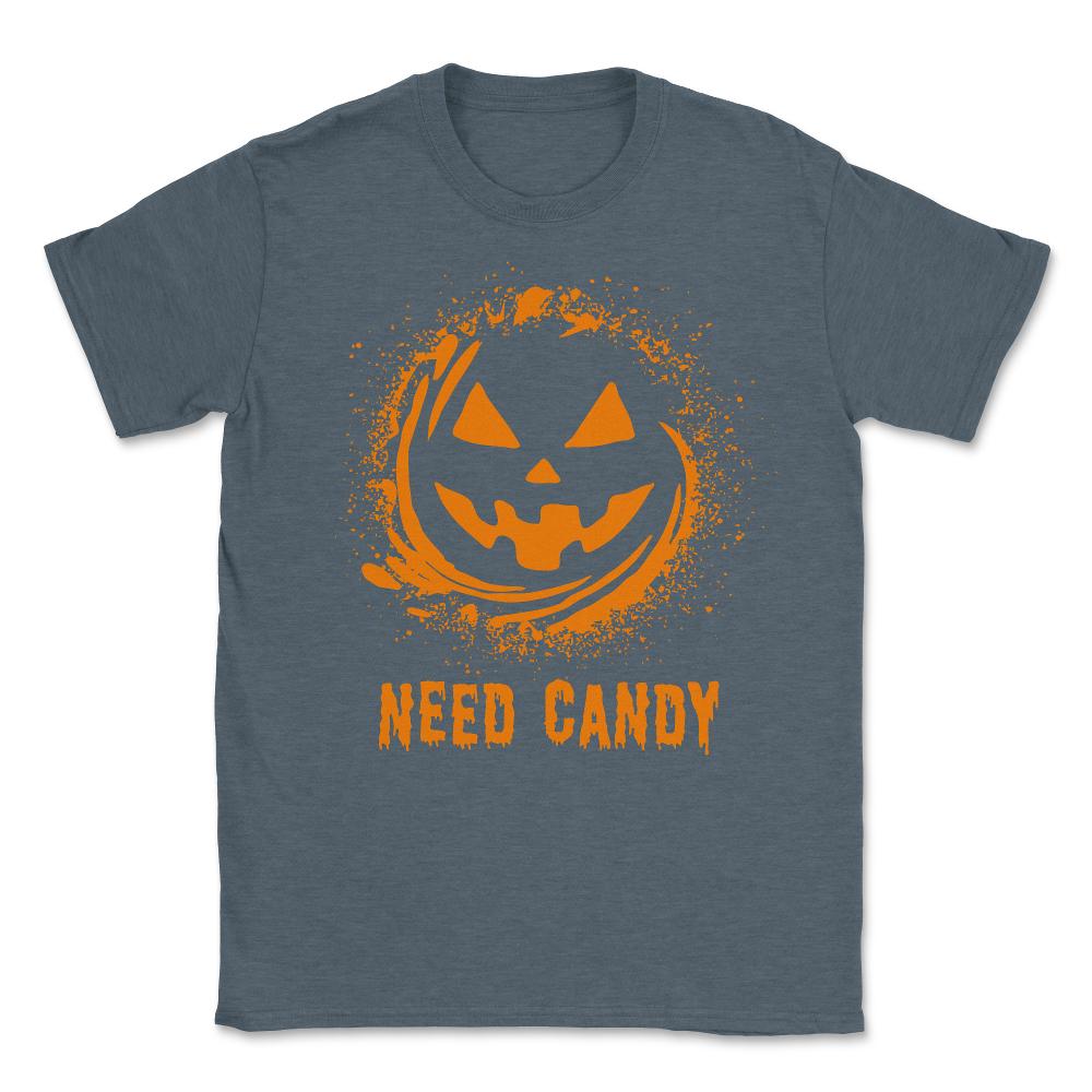 Need Candy Halloween Pumpkin Trick-Or-Treating - Unisex T-Shirt - Dark Grey Heather