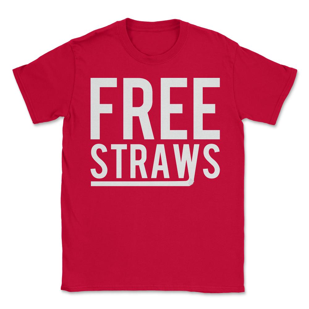 Free Straws Anti-Ban - Unisex T-Shirt - Red