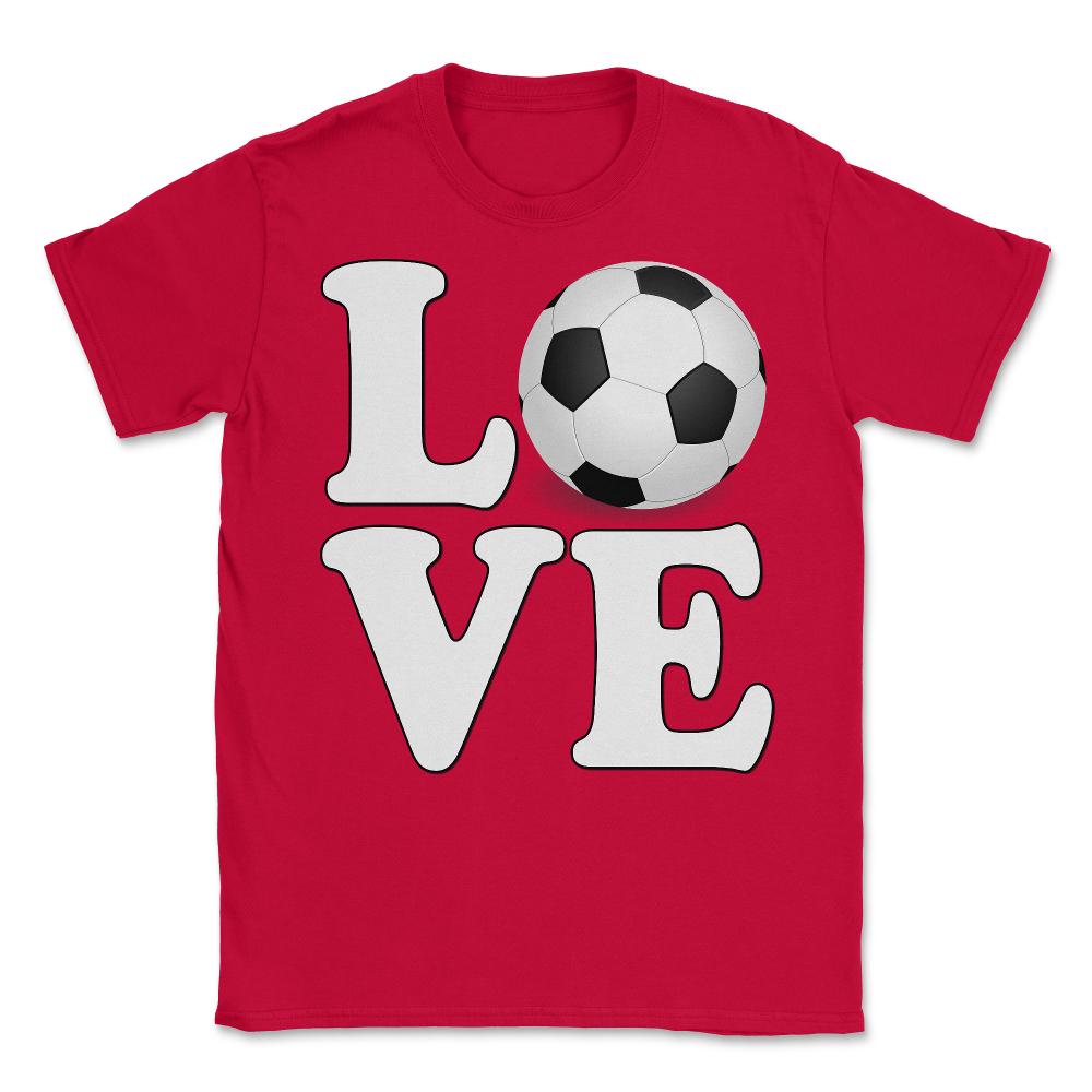 Soccer Love - Unisex T-Shirt - Red