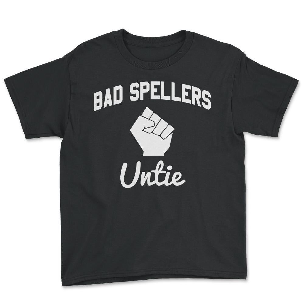 Bad Spellers Untie - Youth Tee - Black