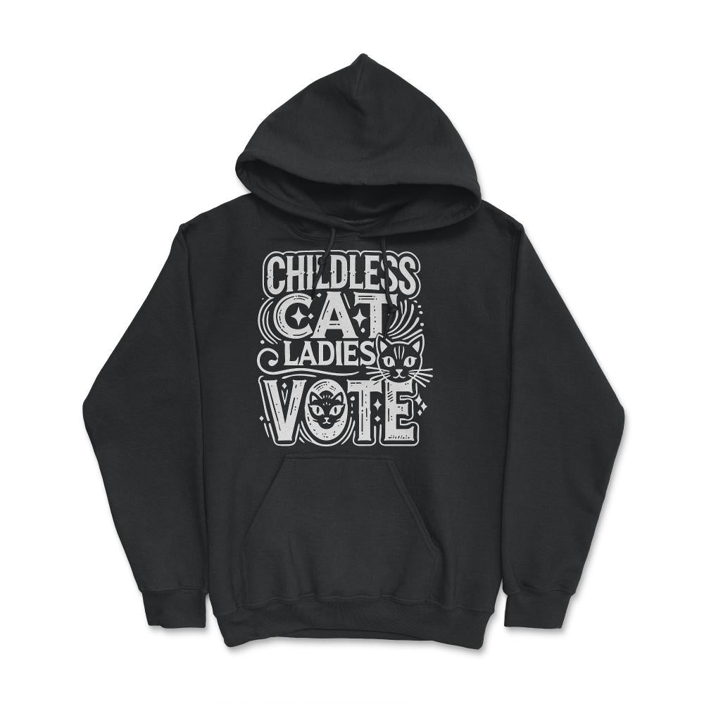 Childless Cat Ladies Vote - Hoodie - Black