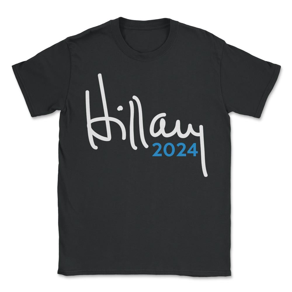 Hillary Clinton for President 2024 - Unisex T-Shirt - Black