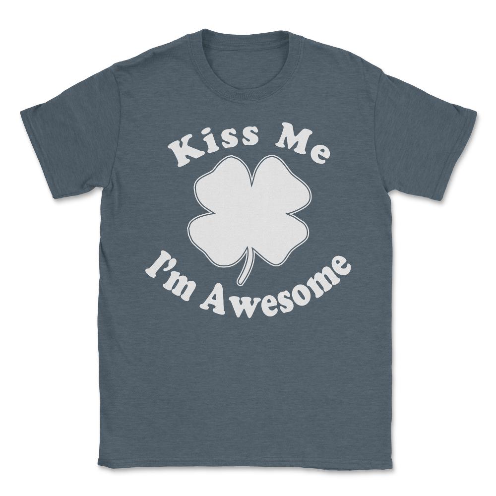 Kiss Me I'm Awesome - Unisex T-Shirt - Dark Grey Heather