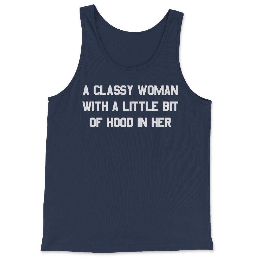 A Classy Woman With A Little Bit Of Hood In Her - Tank Top - Navy