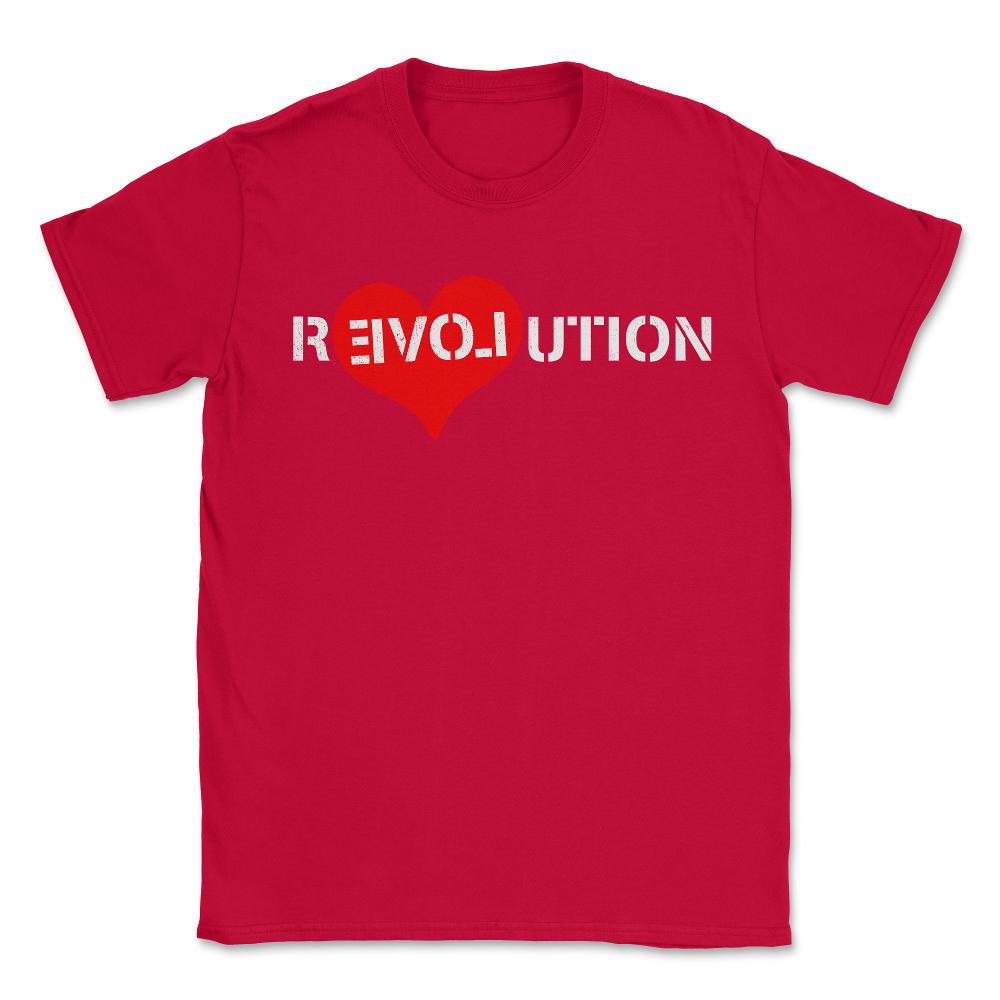 Revolution Of Love - Unisex T-Shirt - Red