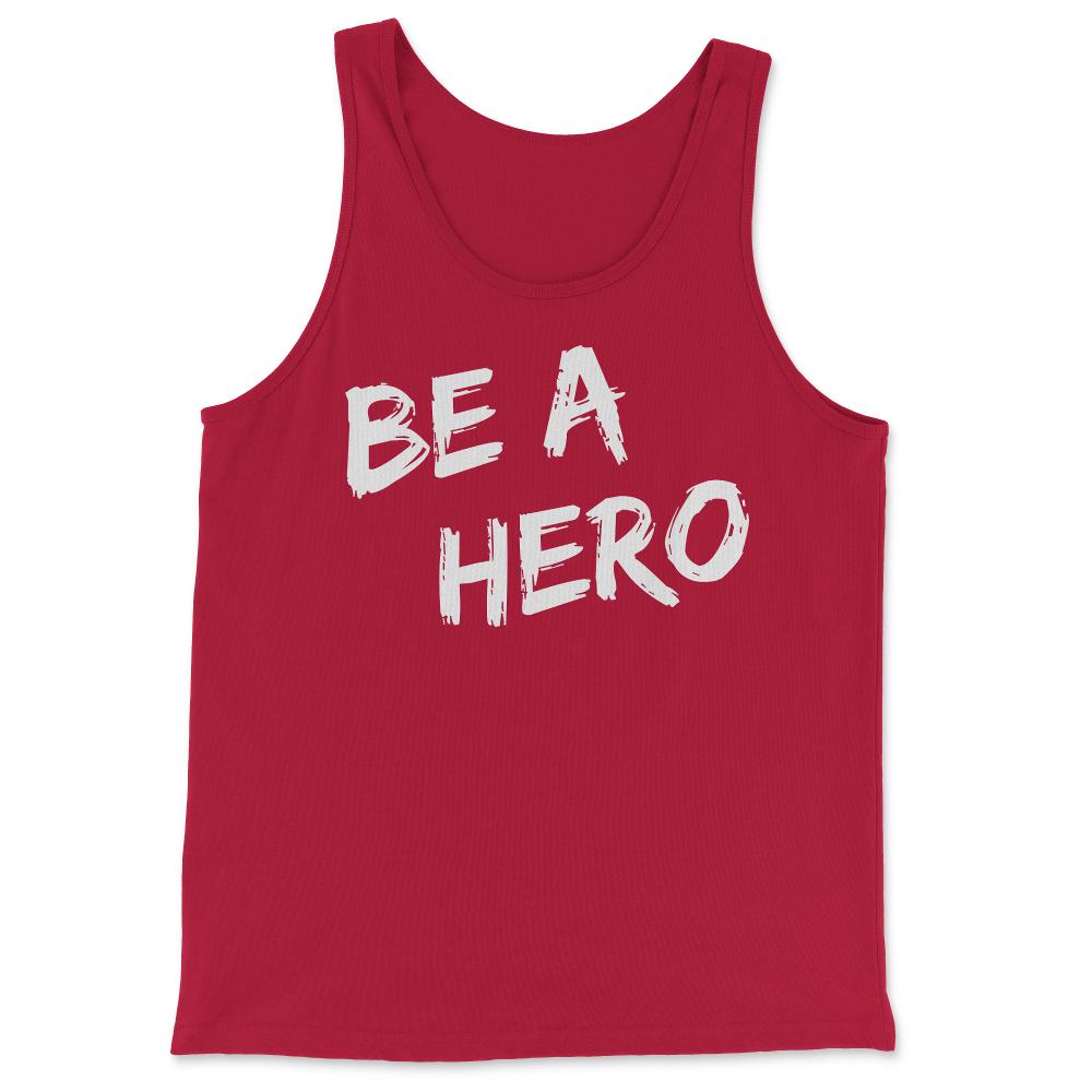 Be a Hero - Tank Top - Red